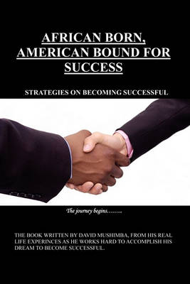 Book cover for African Born, American Bound for Success