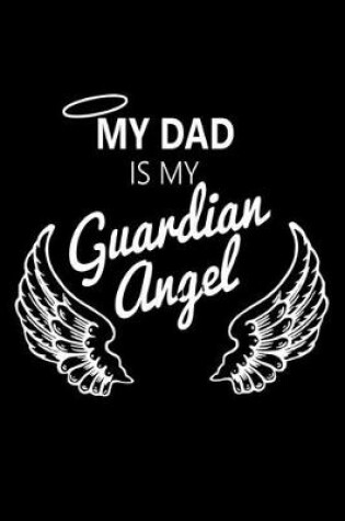 Cover of My Dad is my Guardian Angel