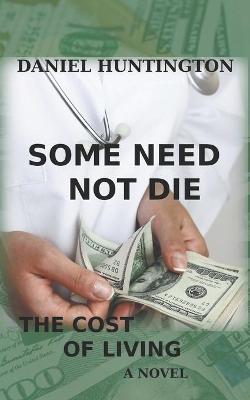 Book cover for Some Need Not Die