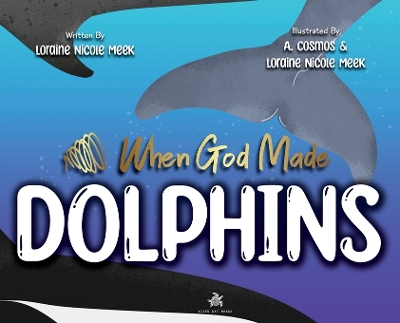 Book cover for When God Made Dolphins