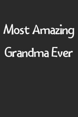 Cover of Most Amazing Grandma Ever