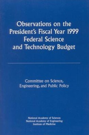 Cover of Observations on the President's Fiscal Year 1999 Federal Science and Technology Budget