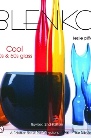 Cover of Blenko: Cool '50s and '60s Glass