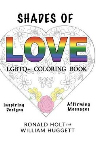 Cover of Shades of Love LGBTQ+ Coloring Book