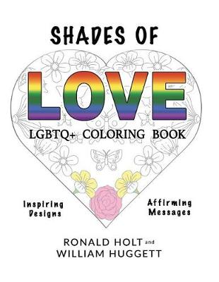 Book cover for Shades of Love LGBTQ+ Coloring Book
