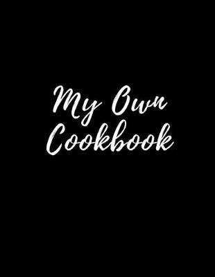 Book cover for My Own Cookbook