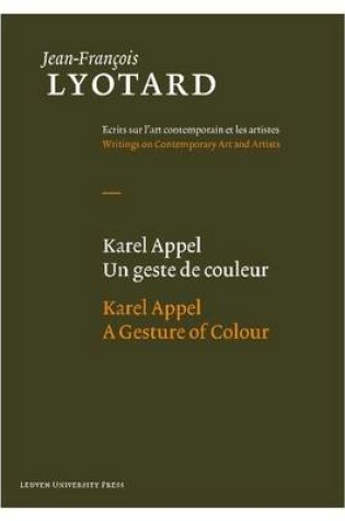 Cover of Karel Appel, A Gesture of Colour