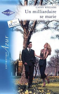 Book cover for Un Milliardaire Se Marie (Harlequin Azur)