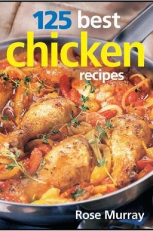 Cover of 125 Best Chicken Recipes