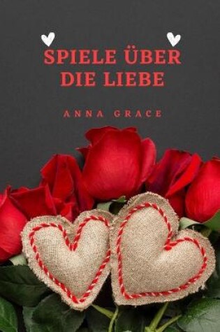 Cover of Spiele über die Liebe