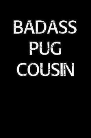 Cover of Badass Pug Cousin