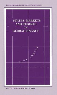 Book cover for States, Markets and Regimes in Global Finance