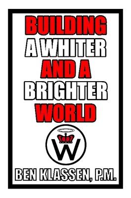 Book cover for Building a Whiter and a Brighter World