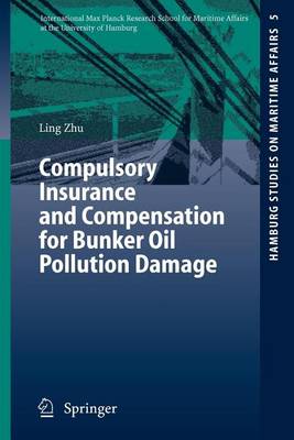 Book cover for Compulsory Insurance and Compensation for Bunker Oil Pollution Damage