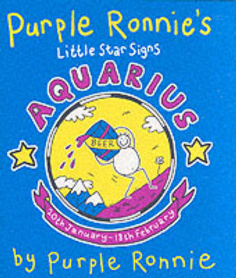 Book cover for Purple Ronnie's Star Signs:Aquarius