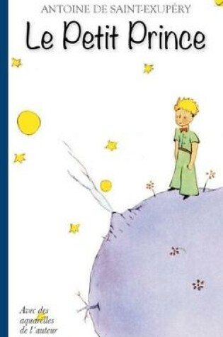 Cover of Le Petit Prince - Avec des aquarelles de l'auteur