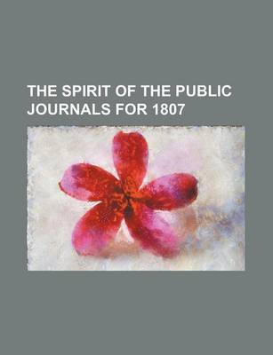 Book cover for The Spirit of the Public Journals for 1807