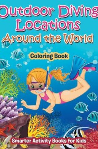 Cover of Outdoor Diving Locations Around the World Coloring Book