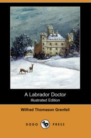 Cover of A Labrador Doctor (Illustrated Edition) (Dodo Press)