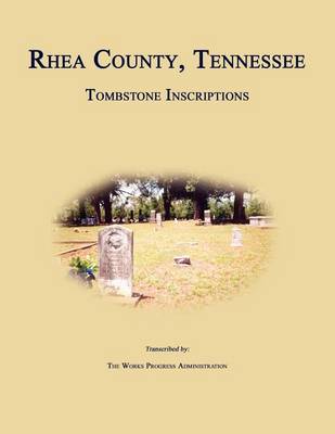 Book cover for Rhea County, Tennessee, Tombstone Inscriptions