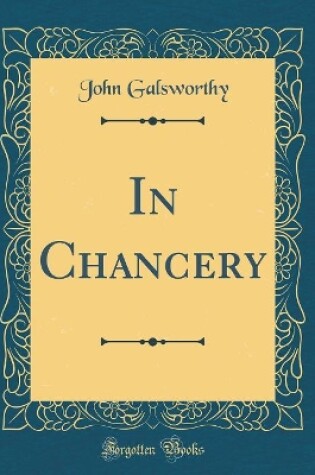 Cover of In Chancery (Classic Reprint)