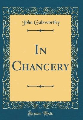 Book cover for In Chancery (Classic Reprint)