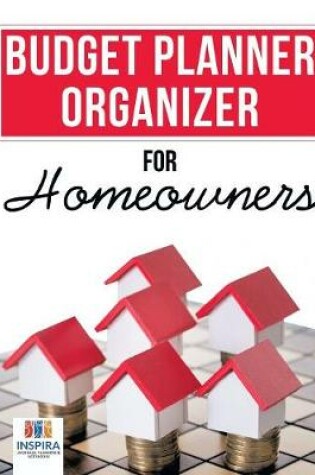 Cover of Budget Planner Organizer for Homeowners