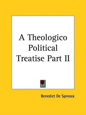 Book cover for A Theologico Political Treatise Part II