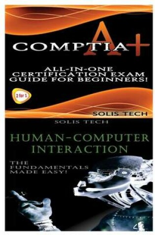Cover of Comptia A+ & Human-Computer Interaction