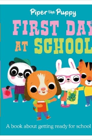 Cover of Piper the Puppy First Day at School