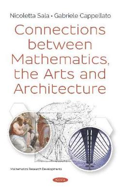 Book cover for Connections between Mathematics, the Arts and Architecture