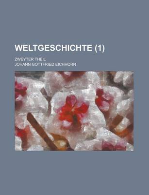 Book cover for Weltgeschichte; Zweyter Theil (1)
