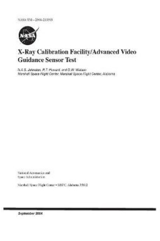 Cover of X-Ray Calibration Facility/Advanced Video Guidance Sensor Test