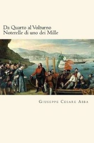 Cover of Da Quarto al Volturno Noterelle di uno dei Mille (Italian Edition)