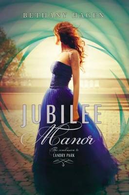 Jubilee Manor by Bethany Hagen