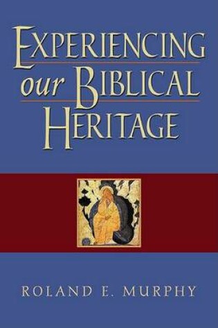 Cover of Experiencing Our Biblical Heritage