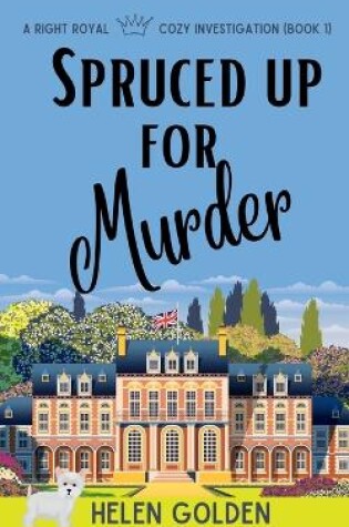 Cover of Spruced up for Murder