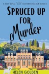 Book cover for Spruced up for Murder