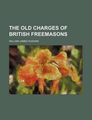 Book cover for The Old Charges of British Freemasons