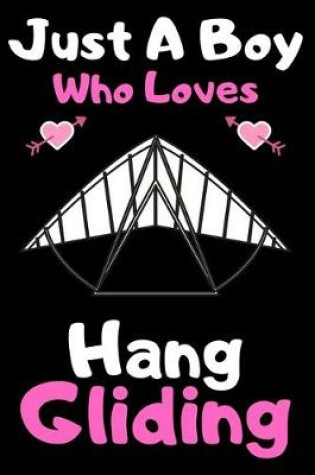 Cover of Just a boy who loves hang gliding