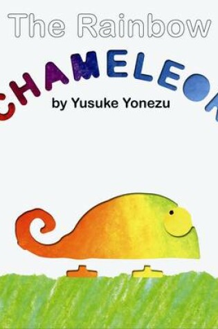 Cover of The Rainbow Chameleon