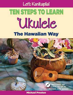 Book cover for Let's Kanikapila! Ten Steps to Learn Ukulele the Hawaiian Way