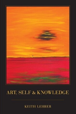 Cover of Art, Self and Knowledge