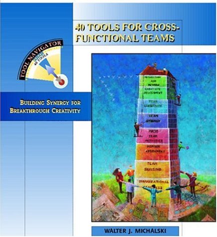 Cover of 40 Tools for Cross-Functional Teams