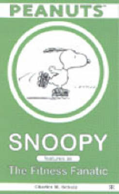 Cover of Snoopy Features as the  Fitness Fanatic