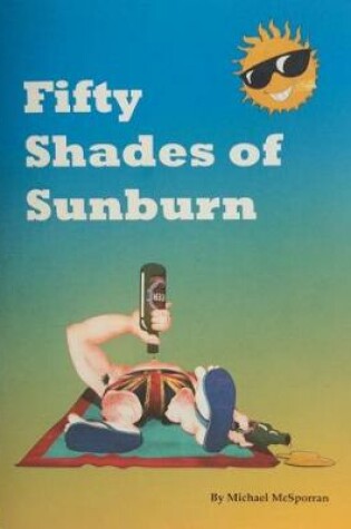 Cover of Fifty Shades of Sunburn