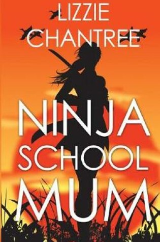 Cover of Ninja School Mum