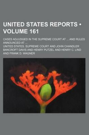 Cover of United States Reports (Volume 161); Cases Adjudged in the Supreme Court at and Rules Announced at