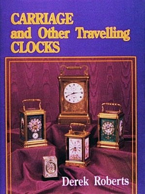 Book cover for Carriage and Other Traveling Clocks