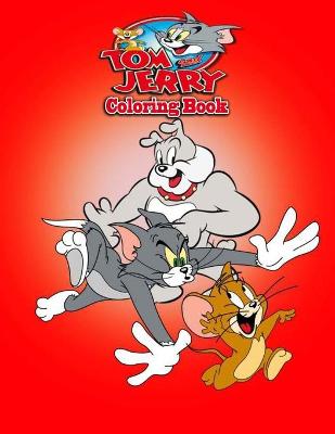 Book cover for Tom & Jerry Coloring Book